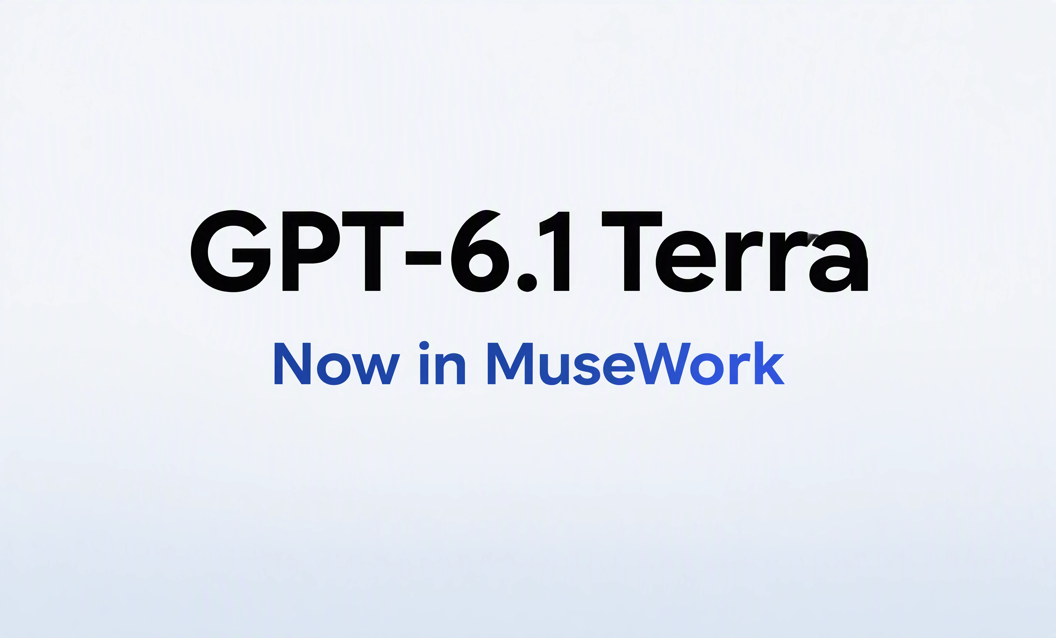 明るい背景に、GPT-6.1 TerraのMuseWork導入を知らせる文字。